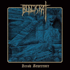 Dread Reverence Blackrat