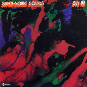 Super-sonic Sounds Sun Ra