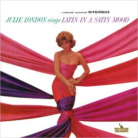Julie London Sings Latin In A Satin Mood Julie London