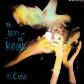 The Head On The Door  The Cure