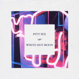 White Hot Moon Pity Sex