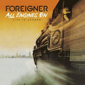 All Engines On - Live In London Foreigner