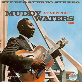 Live At Newport 1960 Muddy Waters