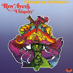 Change Up The Groove Roy Ayers
