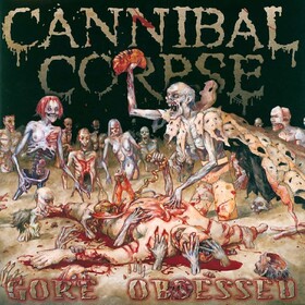 Gore Obsessed Cannibal Corpse