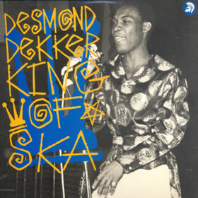 King Of Ska Desmond Dekker
