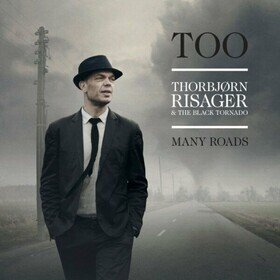 Too Many Roads Thorbjorn Risager & Blac