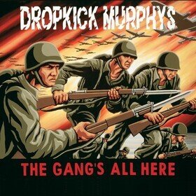 The Gang's All Here Dropkick Murphys