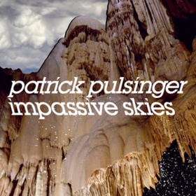 Impassive Skies Patrick Pulsinger