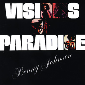 Visions Of Paradise Benny Johnson