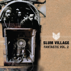 Fantastic Vol.2 Slum Village