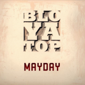 Mayday Bloyatop