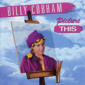 Picture This Billy Cobham