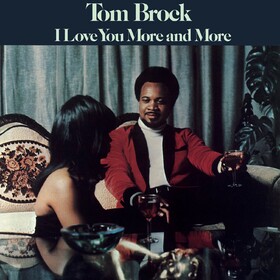 I Love You More And More Tom Brock