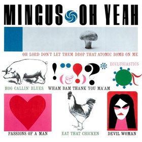 Oh Yeah Charles Mingus