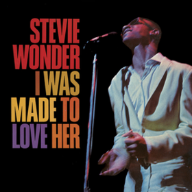 I Was Made To Love Her Stevie Wonder