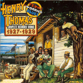 Texas Worried Blues Henry Thomas