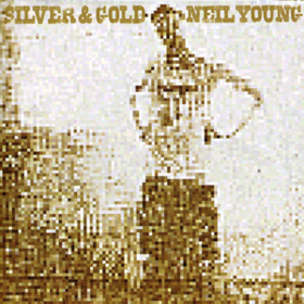 Silver & Gold Neil Young