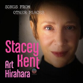 Songs From Other Places Stacey Kent