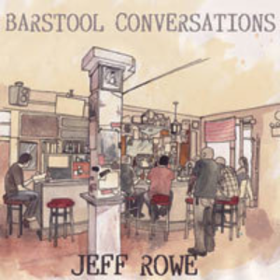 Barstool Conversations Jeff Rowe