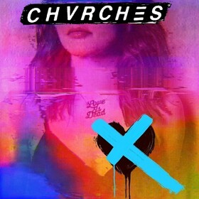Love Is Dead (Coloured) Chvrches