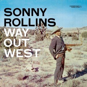 Way Out West -annivers- Sonny Rollins