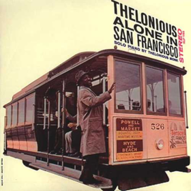 Alone In San Francisco Thelonious Monk