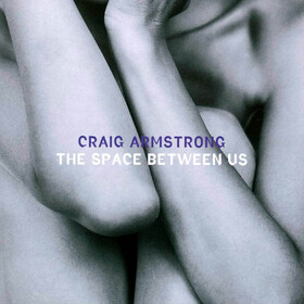 The Space Between Us (Signed) Craig Armstrong