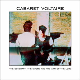 Covenant, the Sword and the Arm of the Lord (Limited White Vinyl)) Cabaret Voltaire
