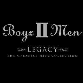 Legacy - The Greatest Hits Collection (Limited Edition) Boyz II Men