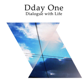 Dialogue With Life Dday One