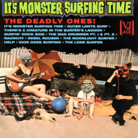 It's Monster Surfing Time Deadly Ones