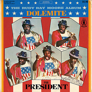 Dolemite For President