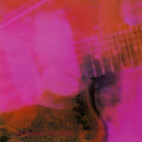 loveless (Deluxe Edition) My Bloody Valentine