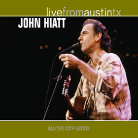 Live From Austin Tx John Hiatt