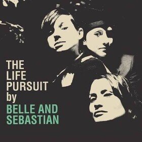 The Life Pursuit Belle  Sebastian