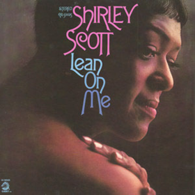 Lean On Me Shirley Scott