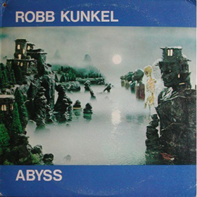 Abyss Robb Kunkel
