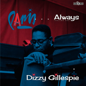 Paris …Always Vol. 1 (Limited Edition) Dizzy Gillespie