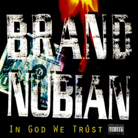 In God We Trust Brand Nubian