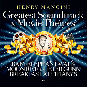 Greatest Soundtrack & Movie Themes (by Henry Mancini) Original Soundtrack