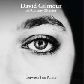 Between Two Points (RSD 2025) David Gilmour and Romany Gilmour