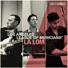 The Los Angeles League of Musicians La Lom