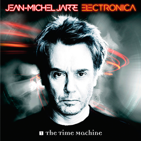 Electronica 1: The Time Machine Jean-Michel Jarre