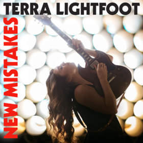 New Mistakes Terra Lightfoot