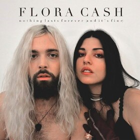 Nothing Lasts Forever (And It's Fine) Flora Cash