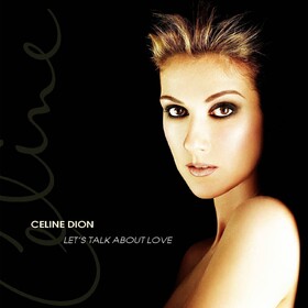 Let's Talk About Love (Limited Edition) Celine Dion
