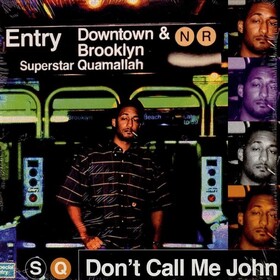 Dont Call Me John Superstar Quamallah