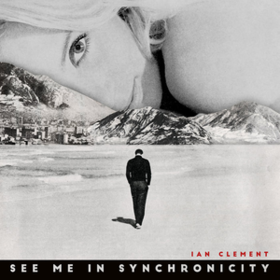 See Me In Synchronicity Ian Clement