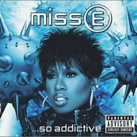Miss E So Addictive Missy Elliott
